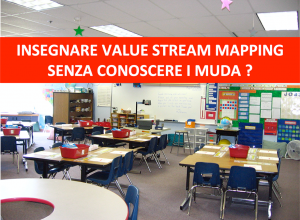 Insegnare Value Stream Mapping senza conoscere i Muda?